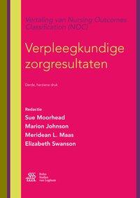 Verpleegkundige Zorgresultaten: Vertaling Van Nursing Outcomes Classification (Noc)