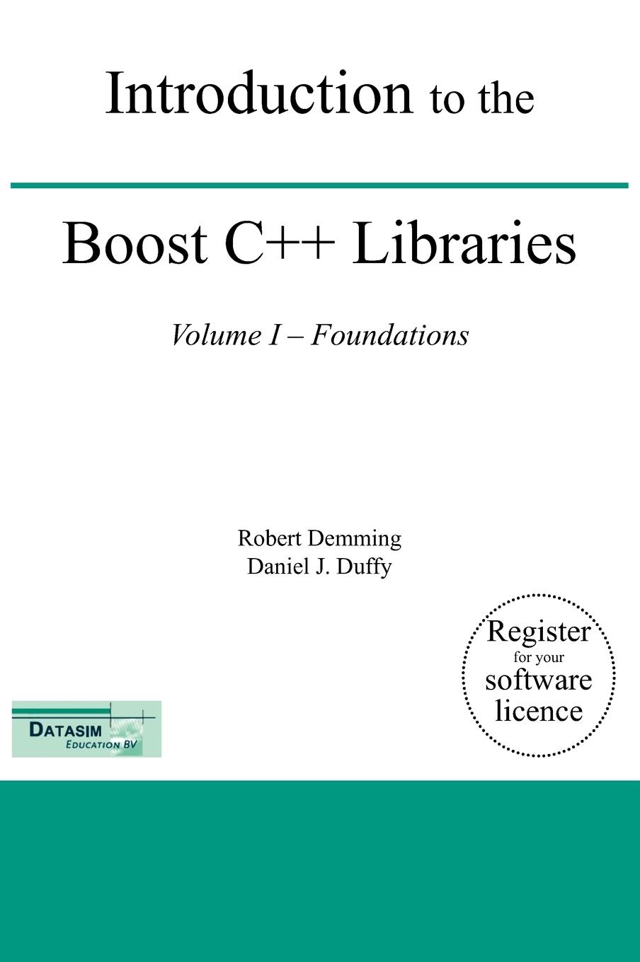 Introduction to the Boost C++ Libraries; Volume I - Foundations