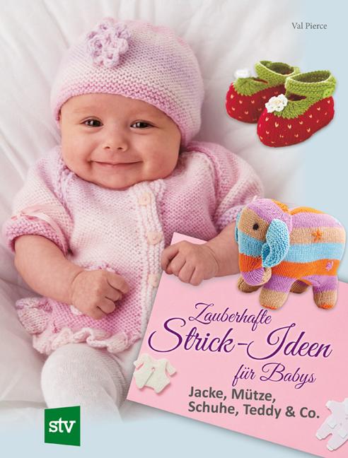 Zauberhafte Strick-Ideen für Babys