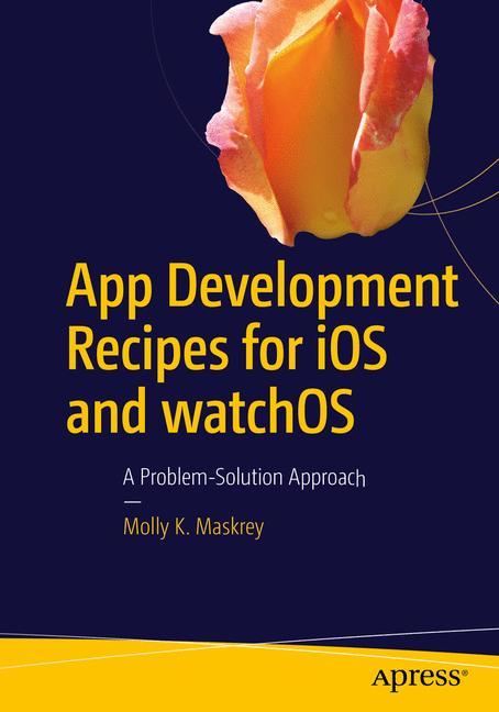 App Development Recipes for IOS and Watchos