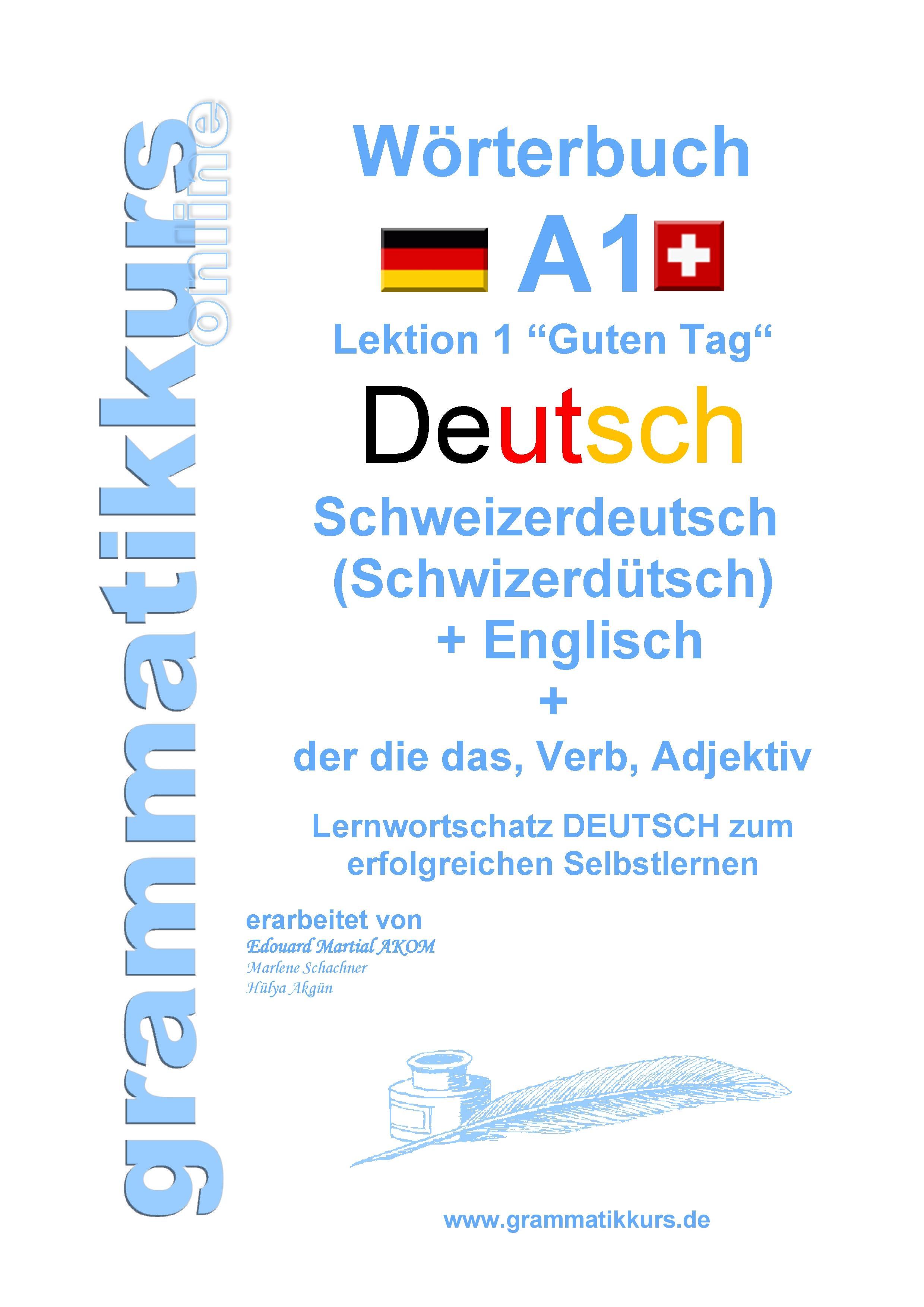 Wörterbuch Deutsch - Schweizerdeutsch  (Schwizerdütsch) - Englisch Niveau A1