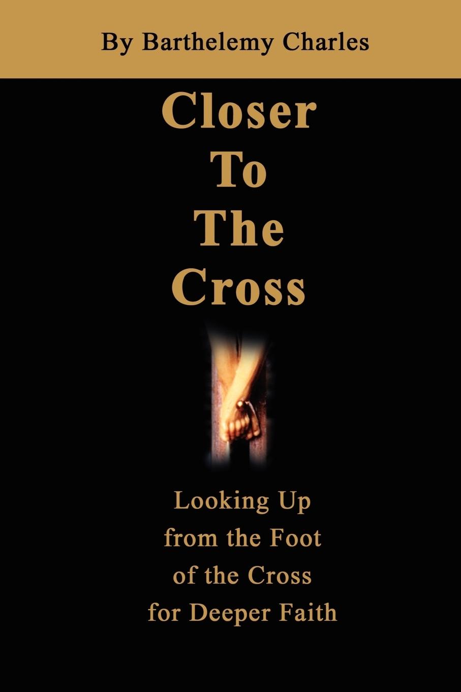 Closer To The Cross