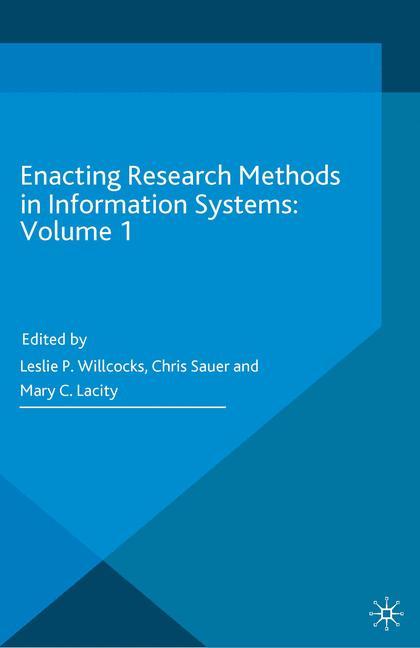 Enacting Research Methods in Information Systems: Volume 1