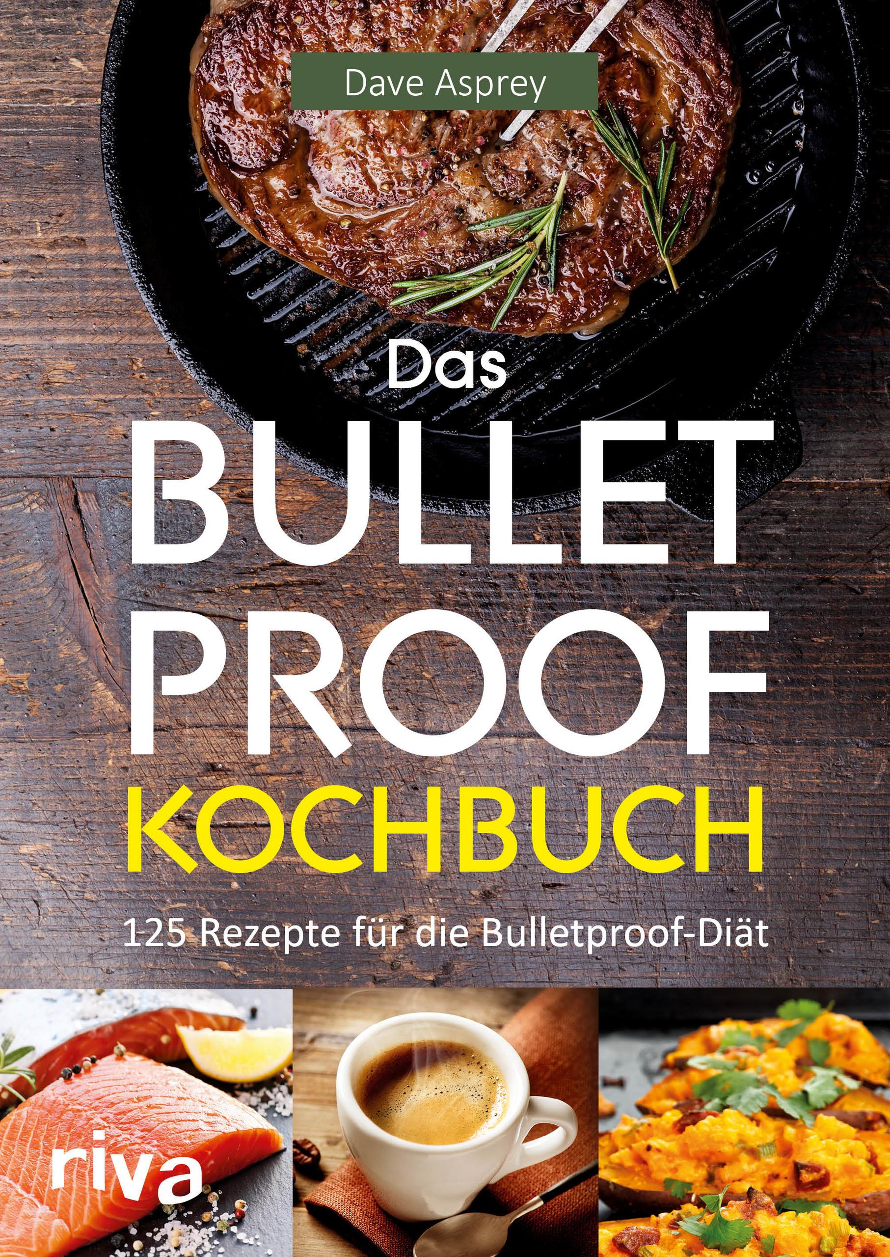 Das Bulletproof-Kochbuch