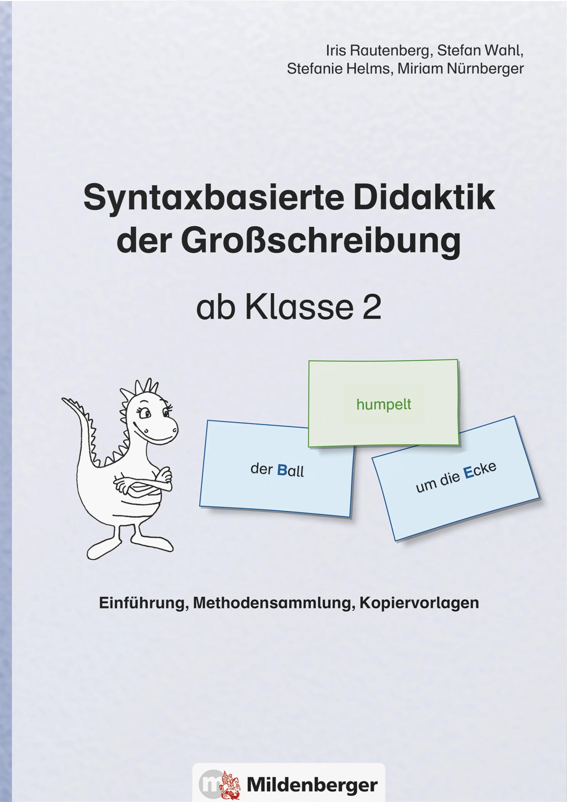 Syntaxbasierte Didaktik der Großschreibung ab Klasse 2