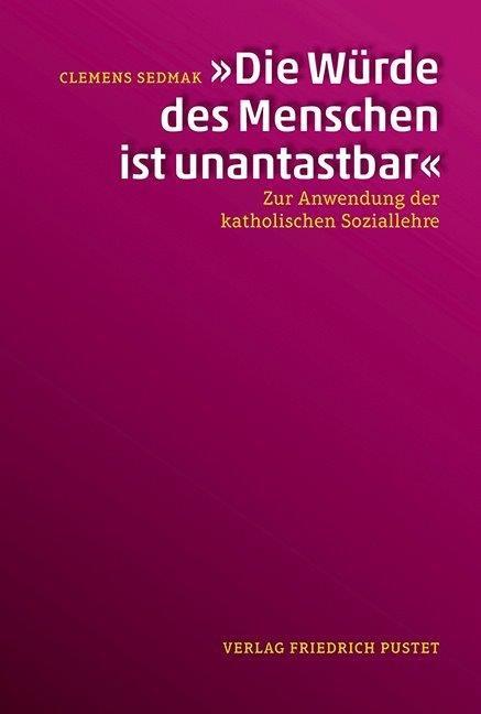 "Die Würde des Menschen ist unantastbar"