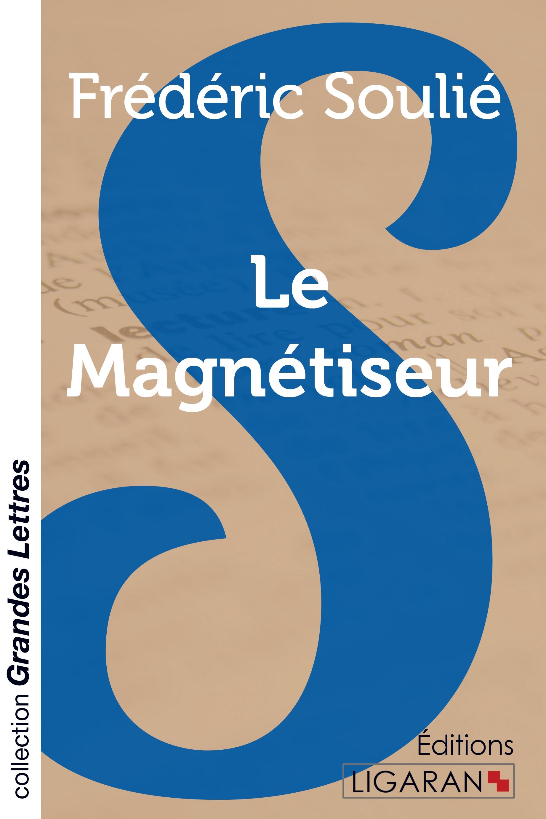 Le Magnétiseur (grands caractères)