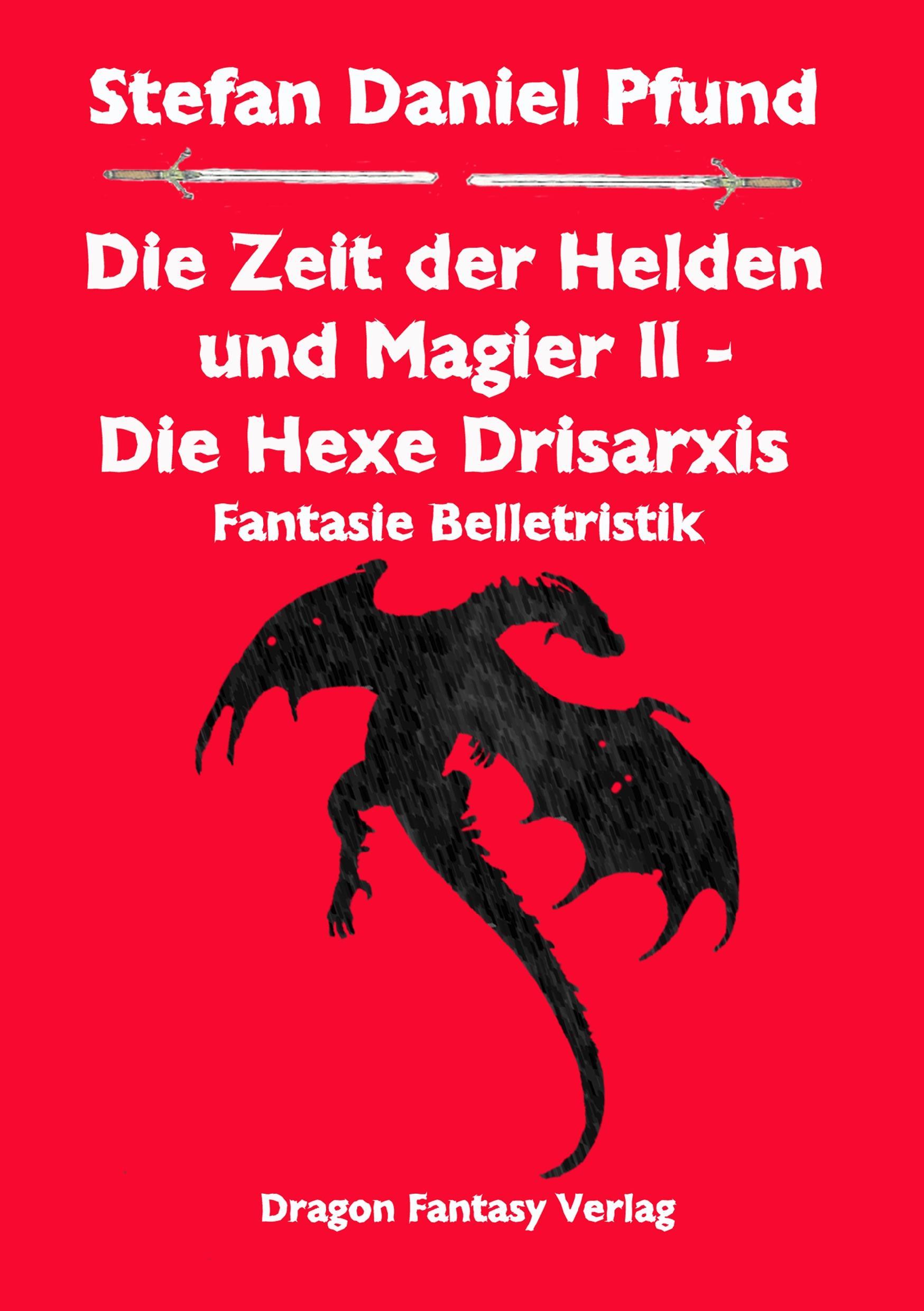 Die Zeit der Helden und Magier II