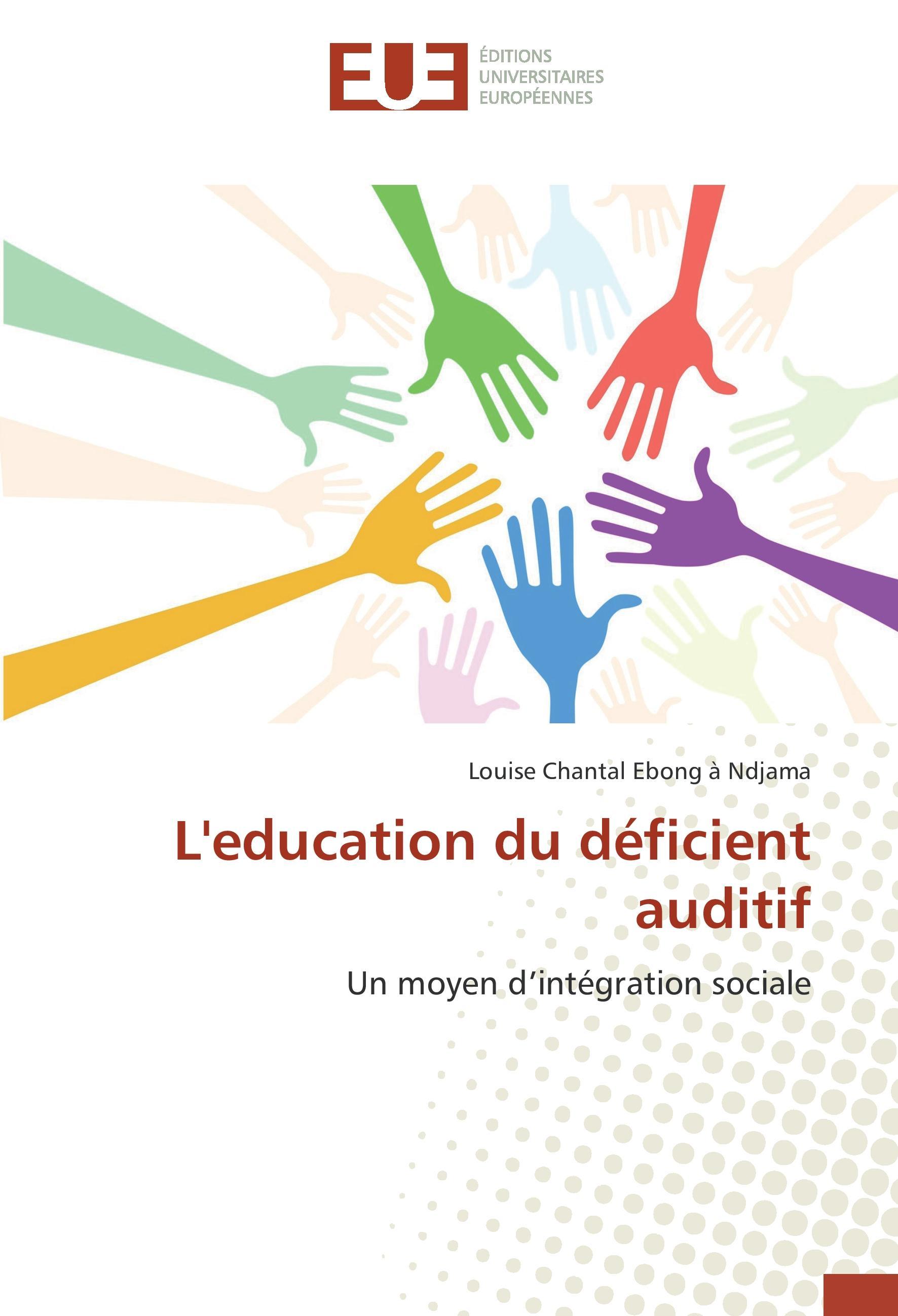 L'education du déficient auditif