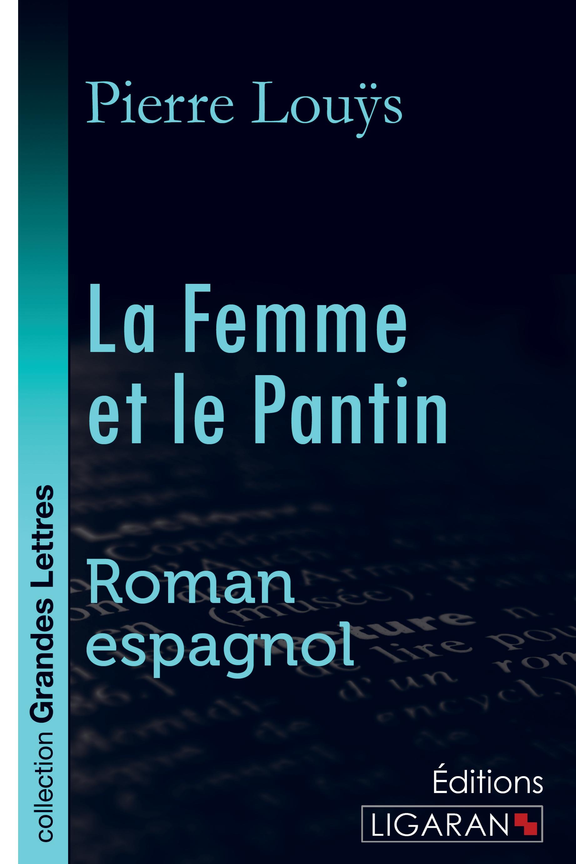 La Femme et le Pantin (grands caractères)