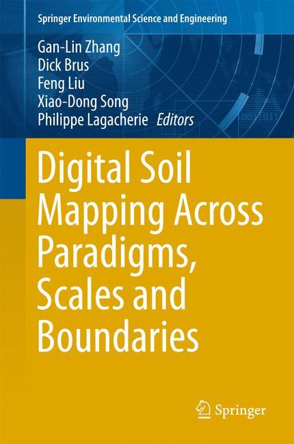 Digital Soil Mapping Across Paradigms, Scales and Boundaries