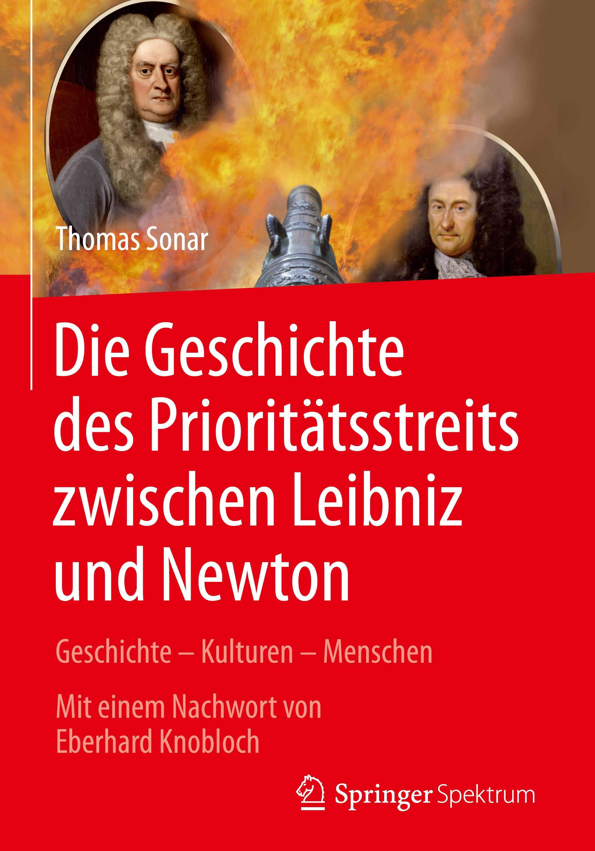 Die Geschichte des Prioritätstreits zwischen Leibniz und Newton