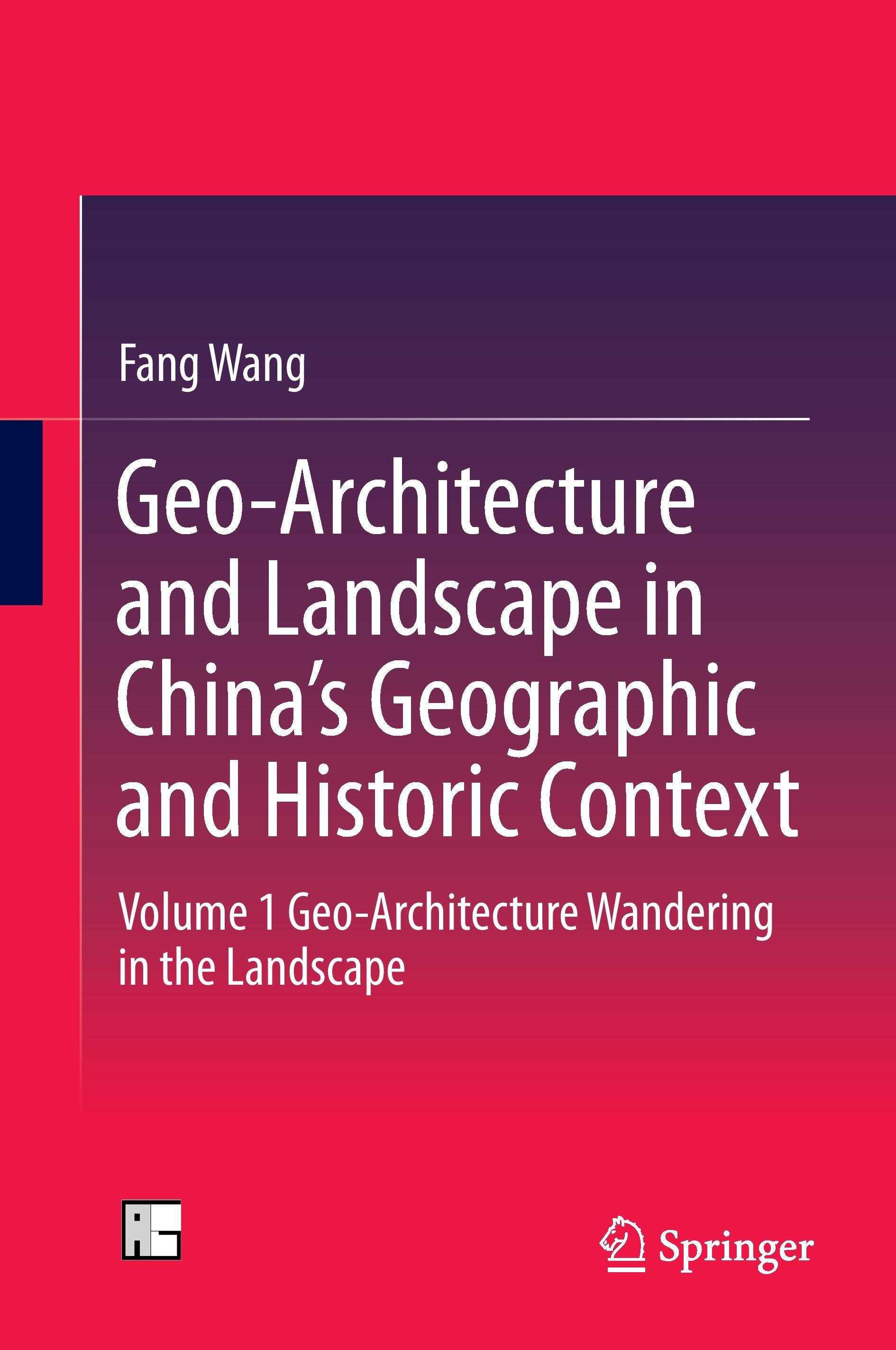 Geo-Architecture and Landscape in China¿s Geographic and Historic Context