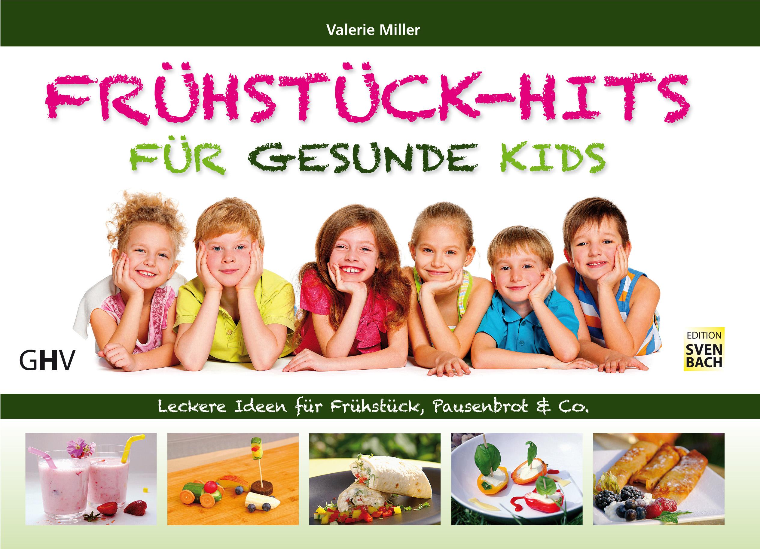 Frühstück-Hits für gesunde Kids