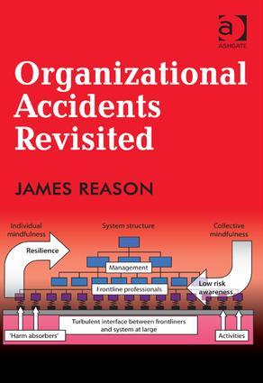 Organizational Accidents Revisited