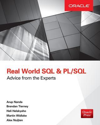 Real World SQL and Pl/Sql: Advice from the Experts