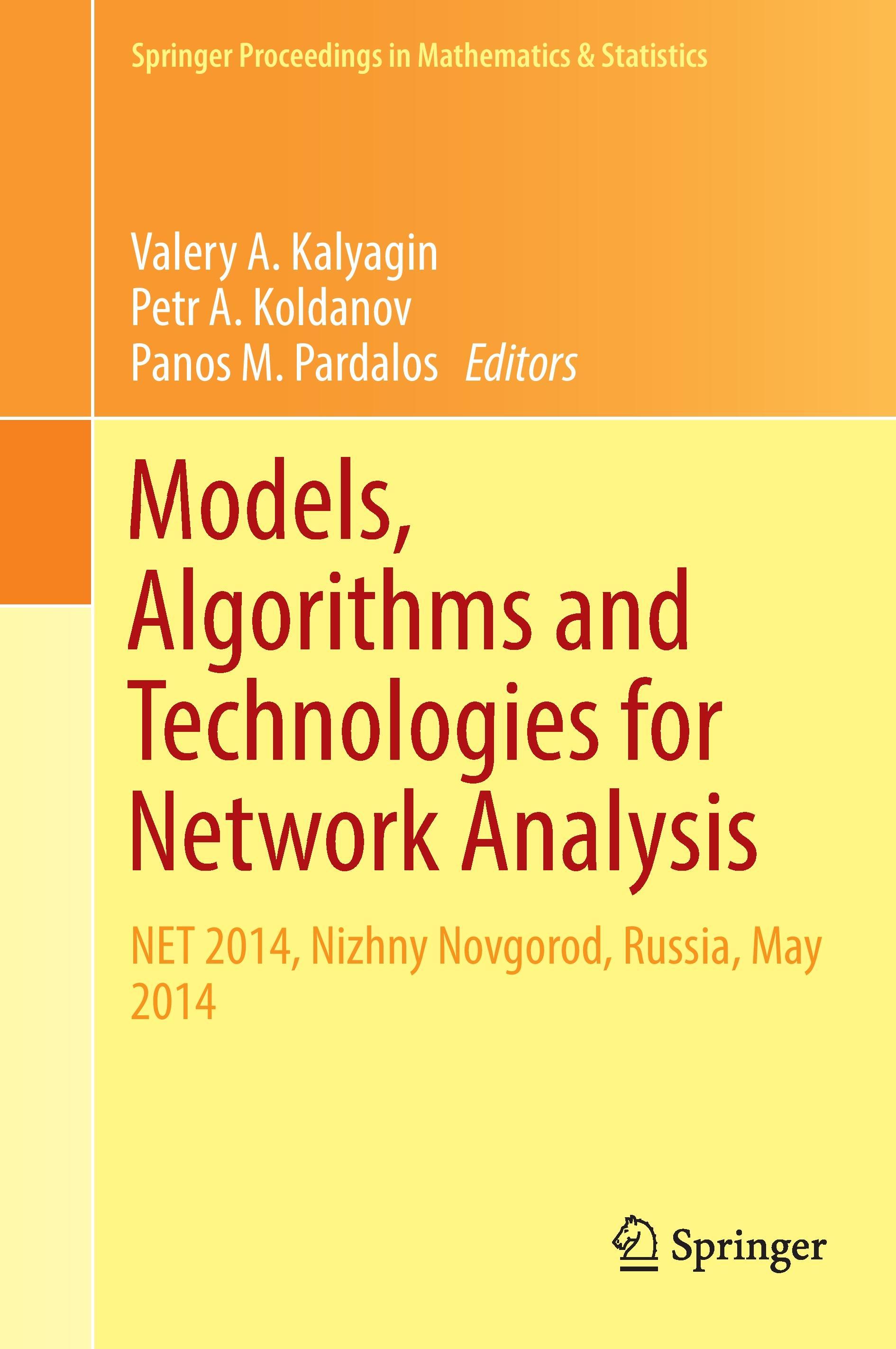 Models, Algorithms and Technologies for Network Analysis