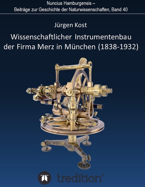 Wissenschaftlicher Instrumentenbau der Firma Merz in München (1838¿1932).