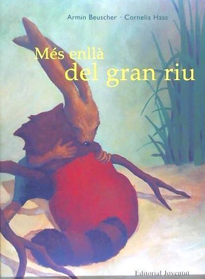 Mes enlla del gran riu