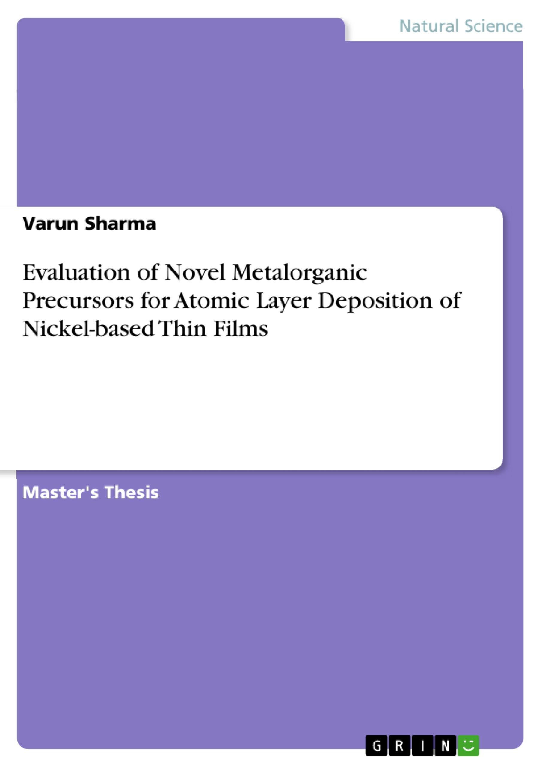 Evaluation of Novel Metalorganic Precursors for Atomic Layer Deposition of Nickel-based Thin Films