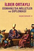 Osmanlida Milletler ve Diplomasi