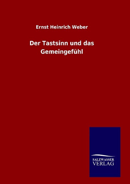 Der Tastsinn und das Gemeingefühl