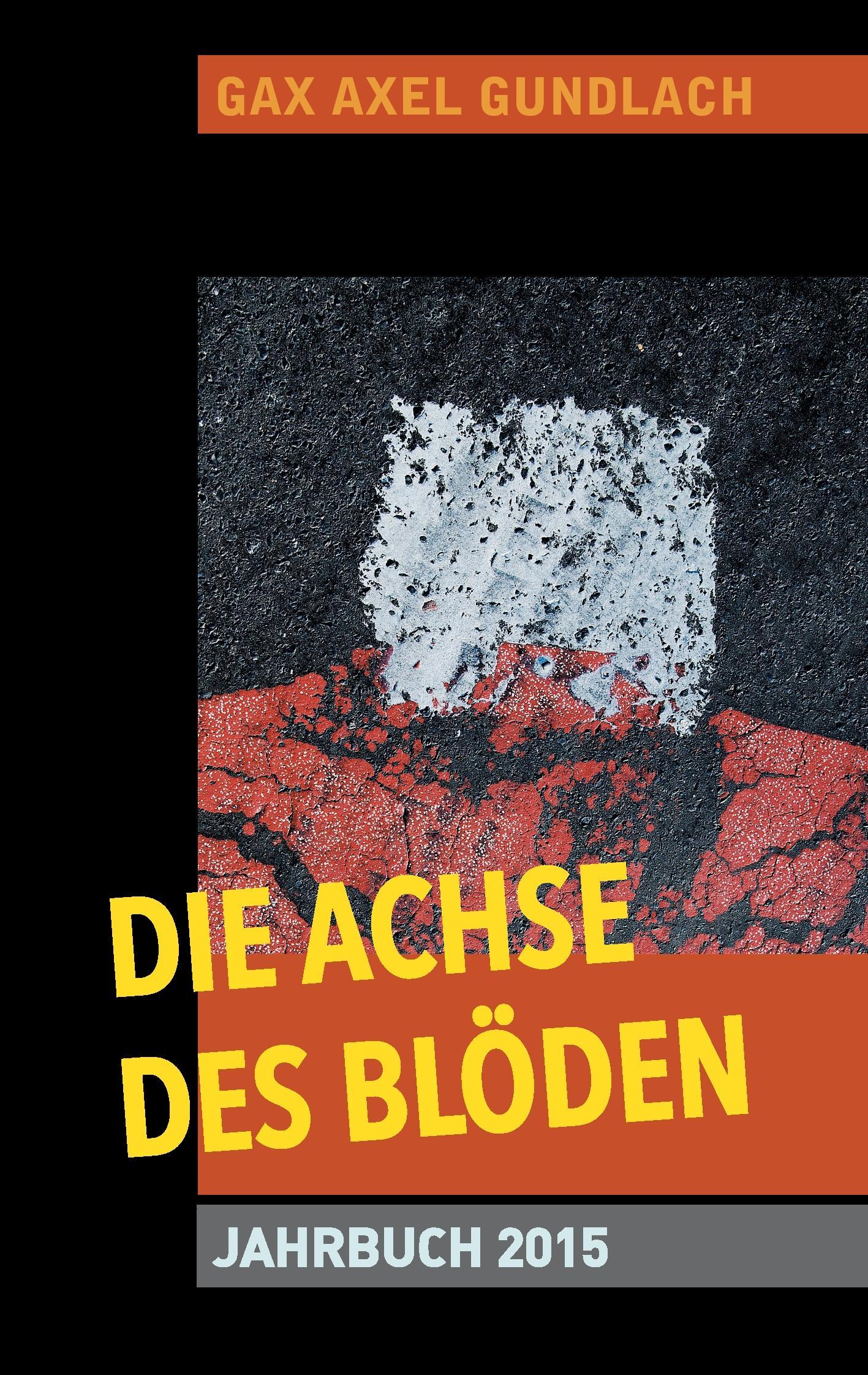 Die Achse des Blöden Jahrbuch 2015