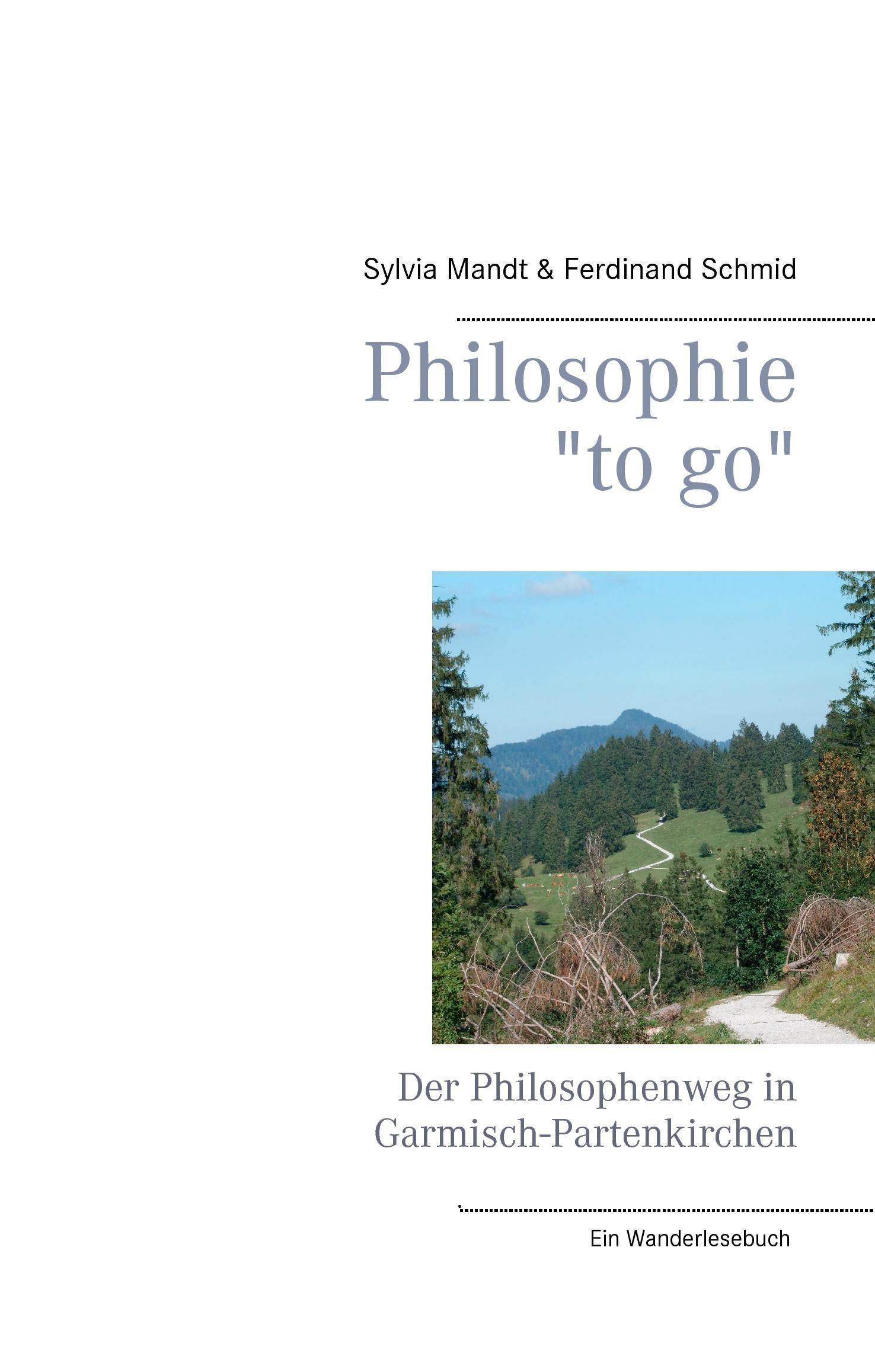 Philosophie "to go". Der Philosophenweg in Garmisch-Partenkirchen