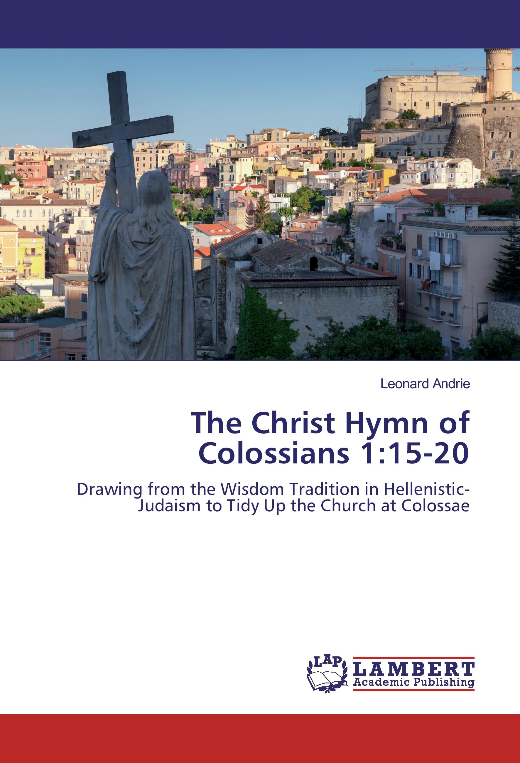 The Christ Hymn of Colossians 1:15-20