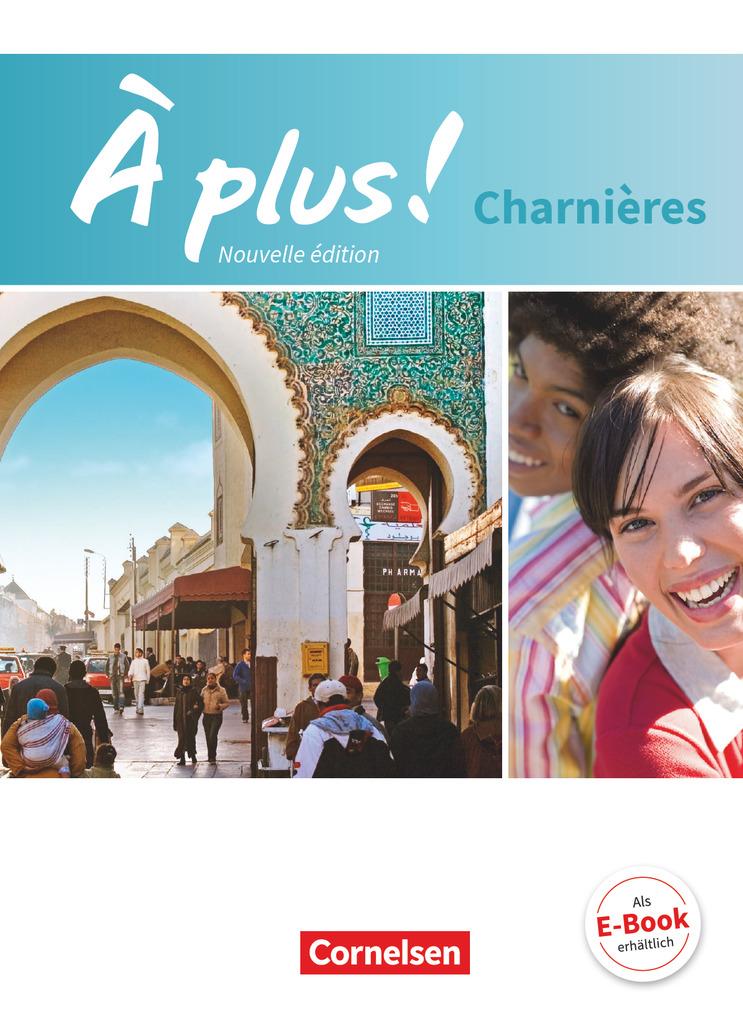 À plus! Nouvelle édition. Charnières. Schülerbuch