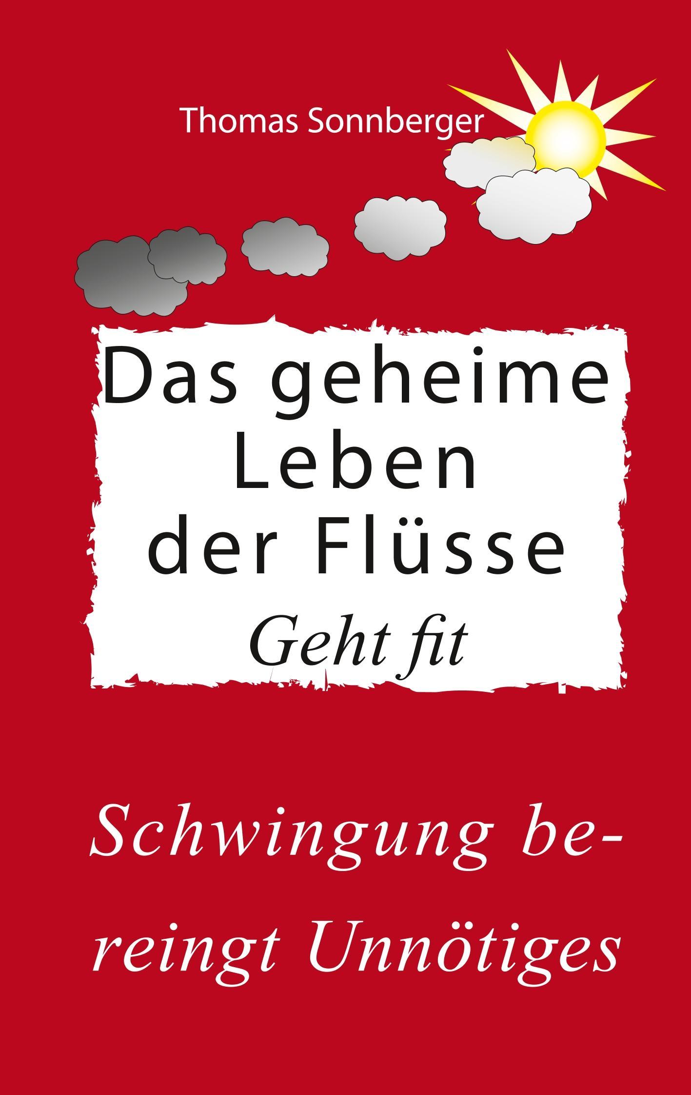 Das geheime Leben der Flüsse