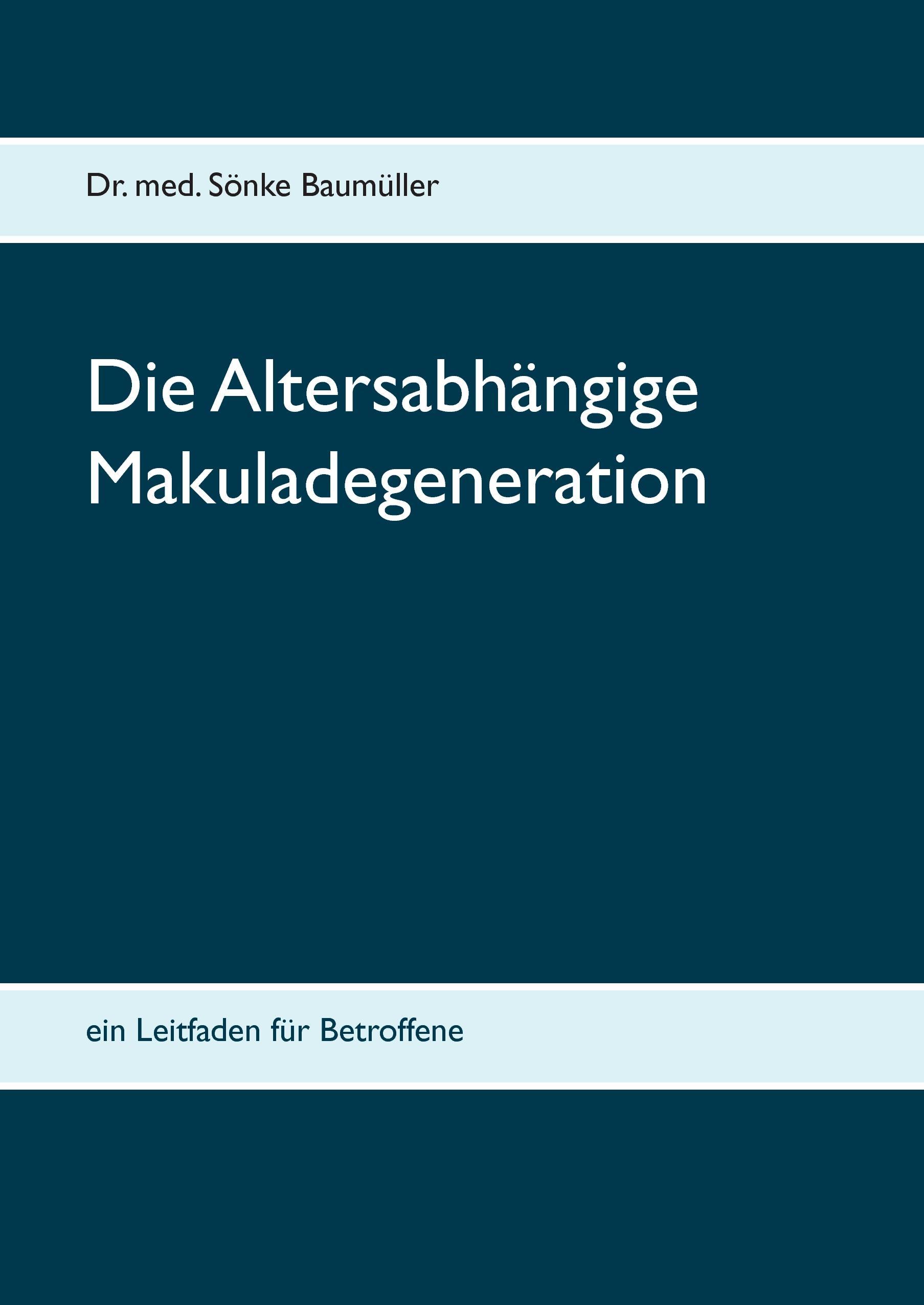 Die Altersabhängige Makuladegeneration