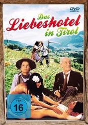 Das Liebeshotel in Tirol