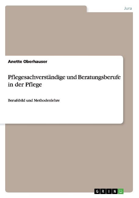 Pflegesachverständige und Beratungsberufe in der Pflege