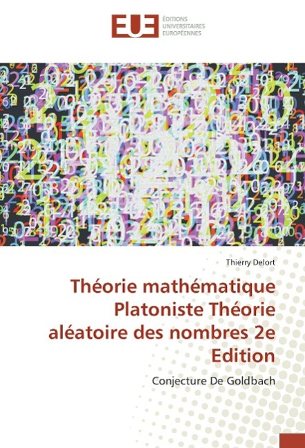 Théorie mathématique Platoniste Théorie aléatoire des nombres 2e Edition