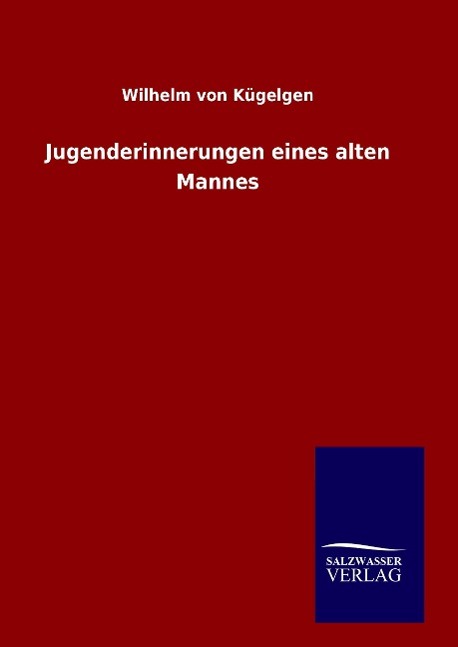 Jugenderinnerungen eines alten Mannes