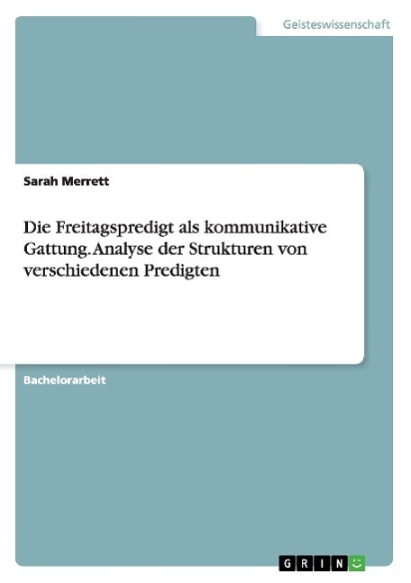 Die Freitagspredigt als kommunikative Gattung. Analyse der Strukturen von verschiedenen Predigten