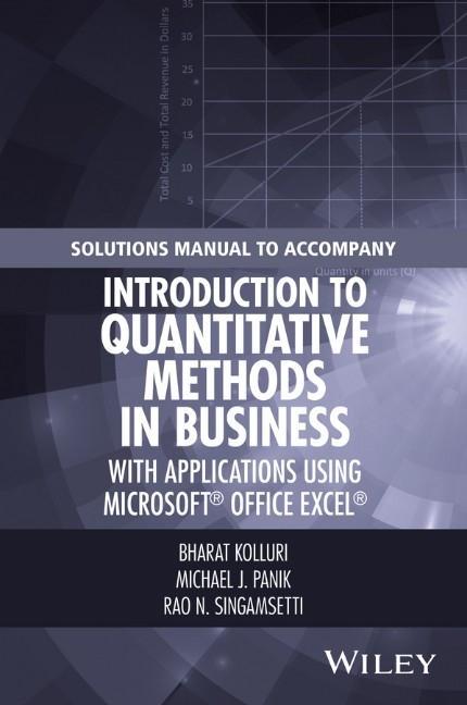 Solutions Manual to Accompany Introduction to Quantitative Methods in Business: With Applications Using Microsoft(R) Office Excel(R)