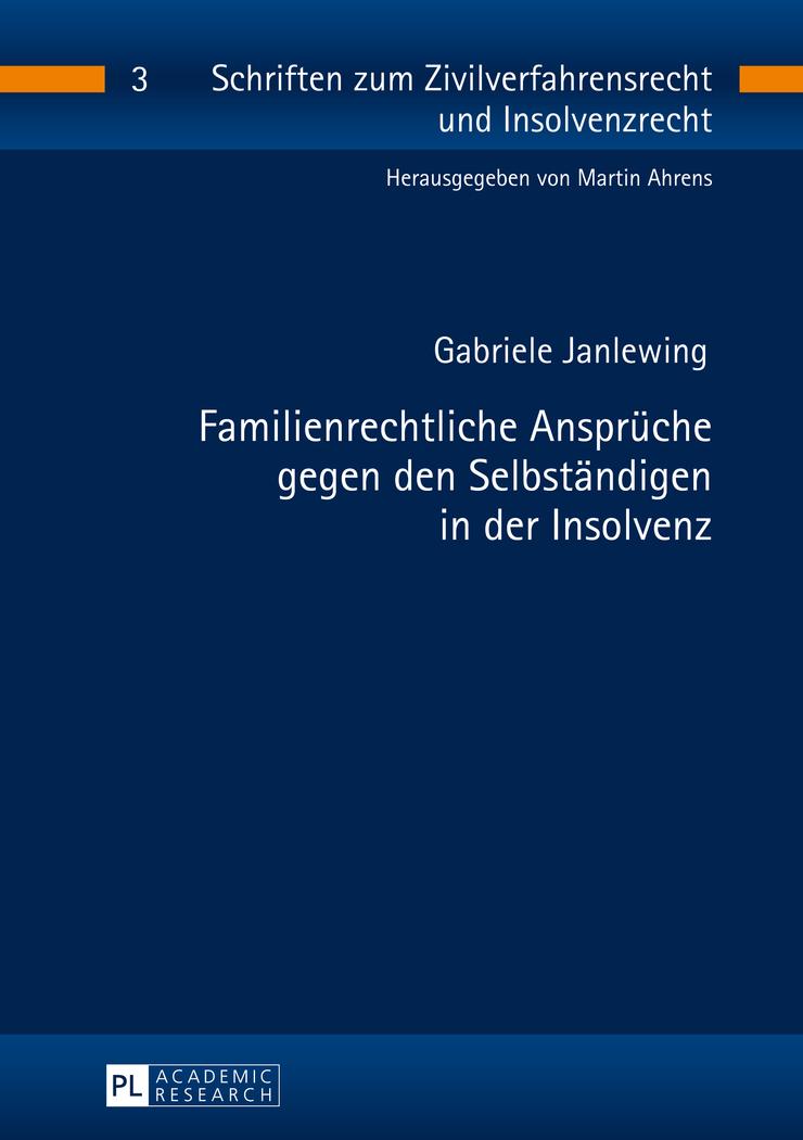 Familienrechtliche Ansprüche gegen den Selbständigen in der Insolvenz