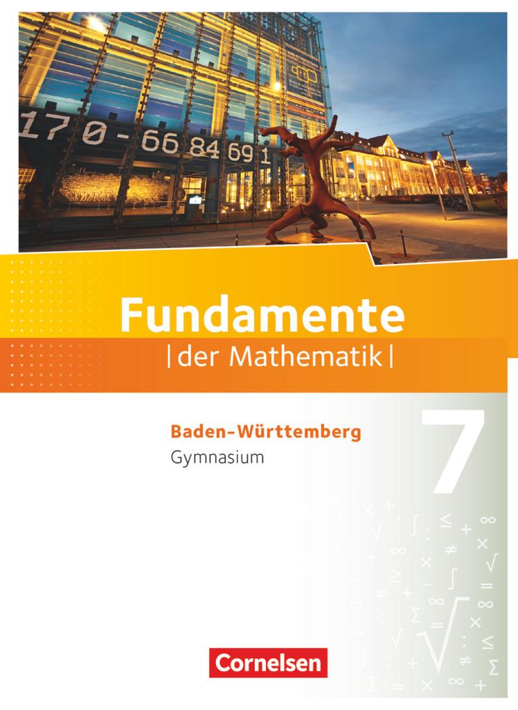 Fundamente der Mathematik 7. Schuljahr - Gymnasium Baden-Württemberg - Schülerbuch