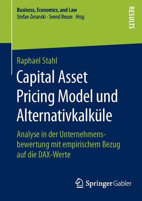 Capital Asset Pricing Model und Alternativkalküle