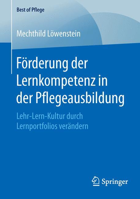 Förderung der Lernkompetenz in der Pflegeausbildung