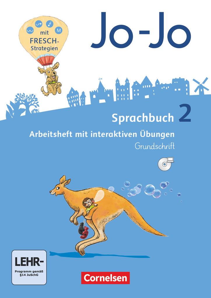 Jo-Jo Sprachbuch - Allgemeine Ausgabe - Neubearbeitung 2016. 2. Schuljahr - Arbeitsheft in Grundschrift mit CD-ROM