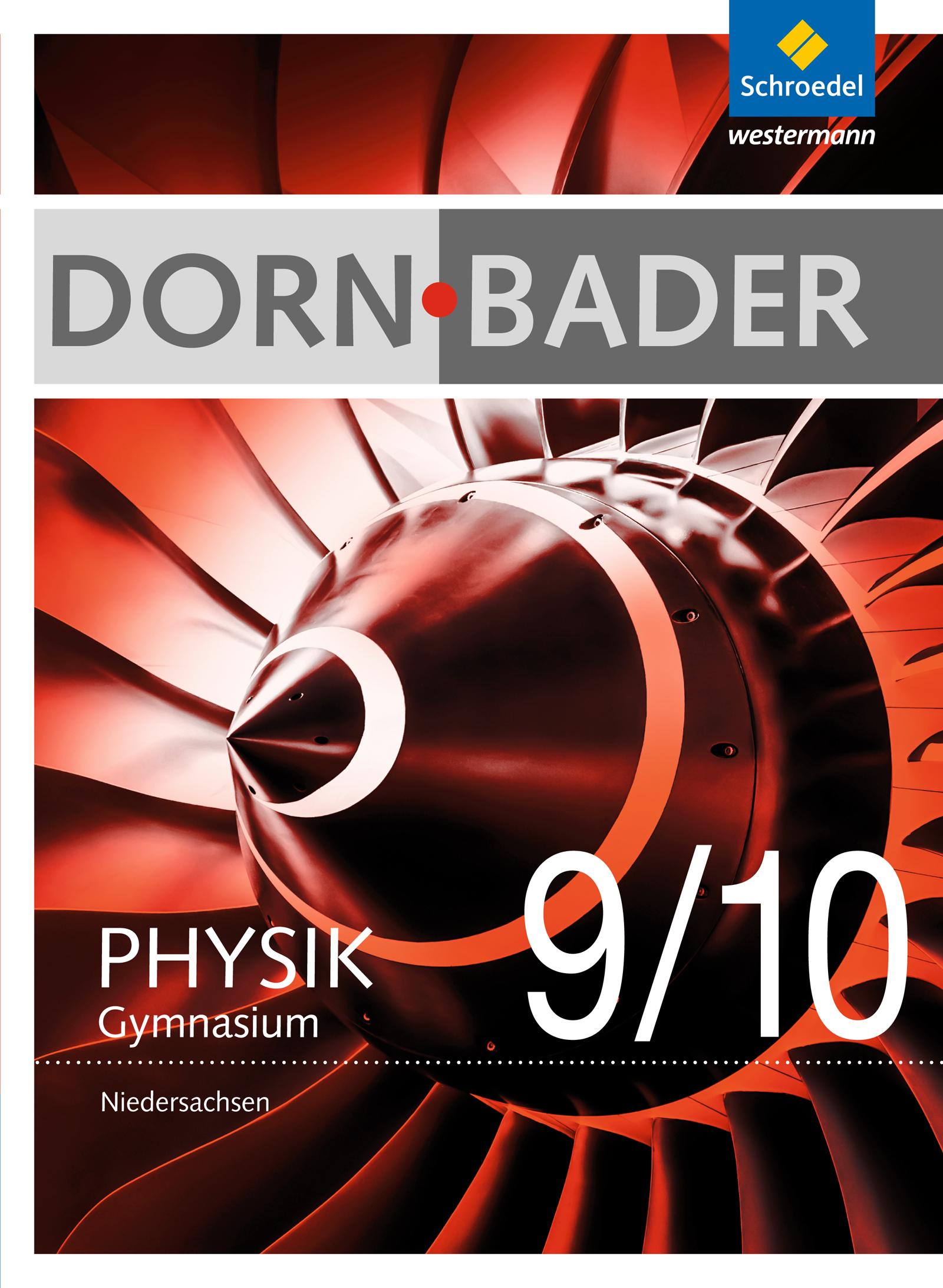 Dorn / Bader Physik 9 / 10. Schulbuch. Sekundarstufe 1. Niedersachsen