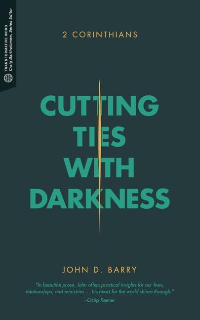 Cutting Ties with Darkness