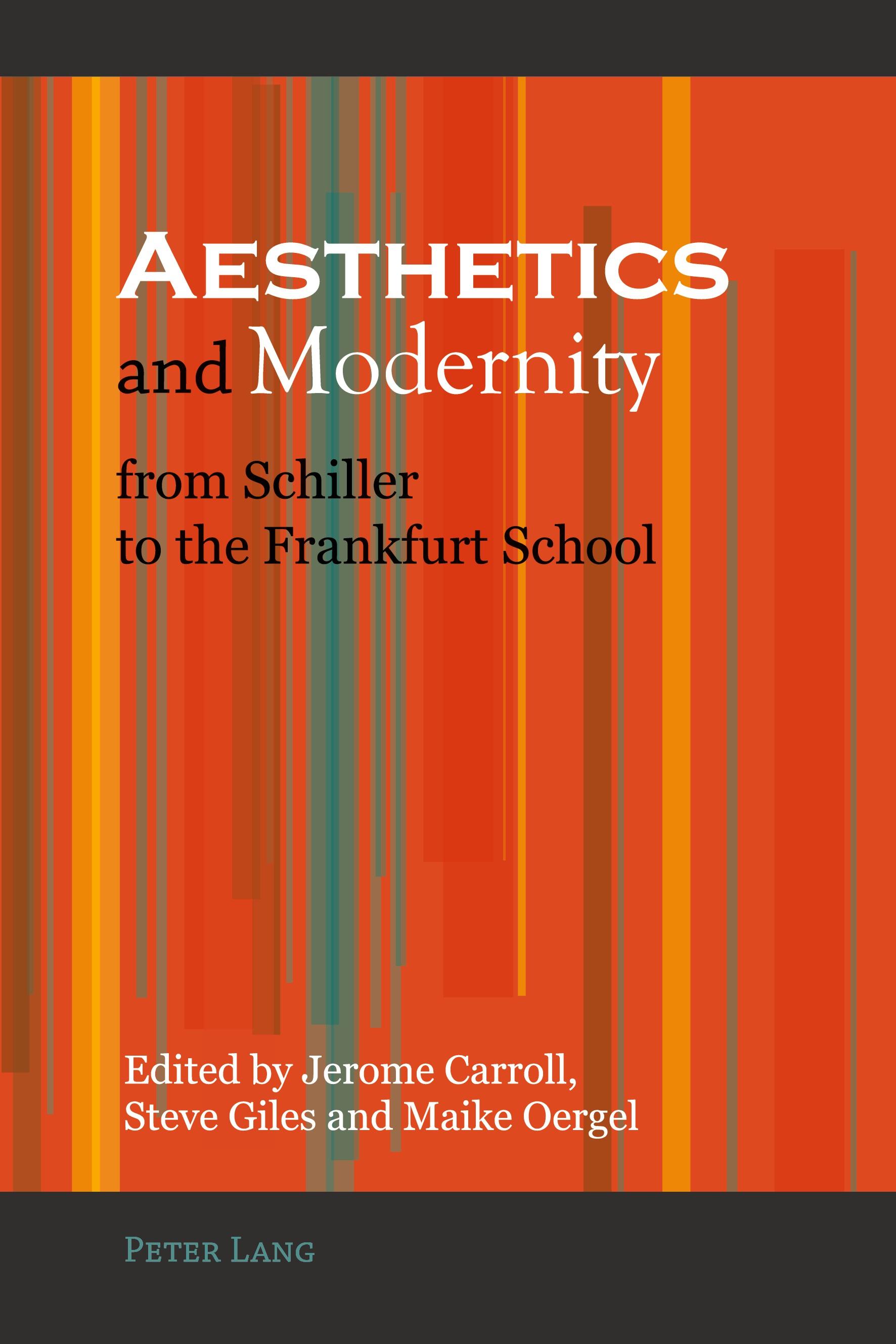 Aesthetics and Modernity from Schiller to the Frankfurt School