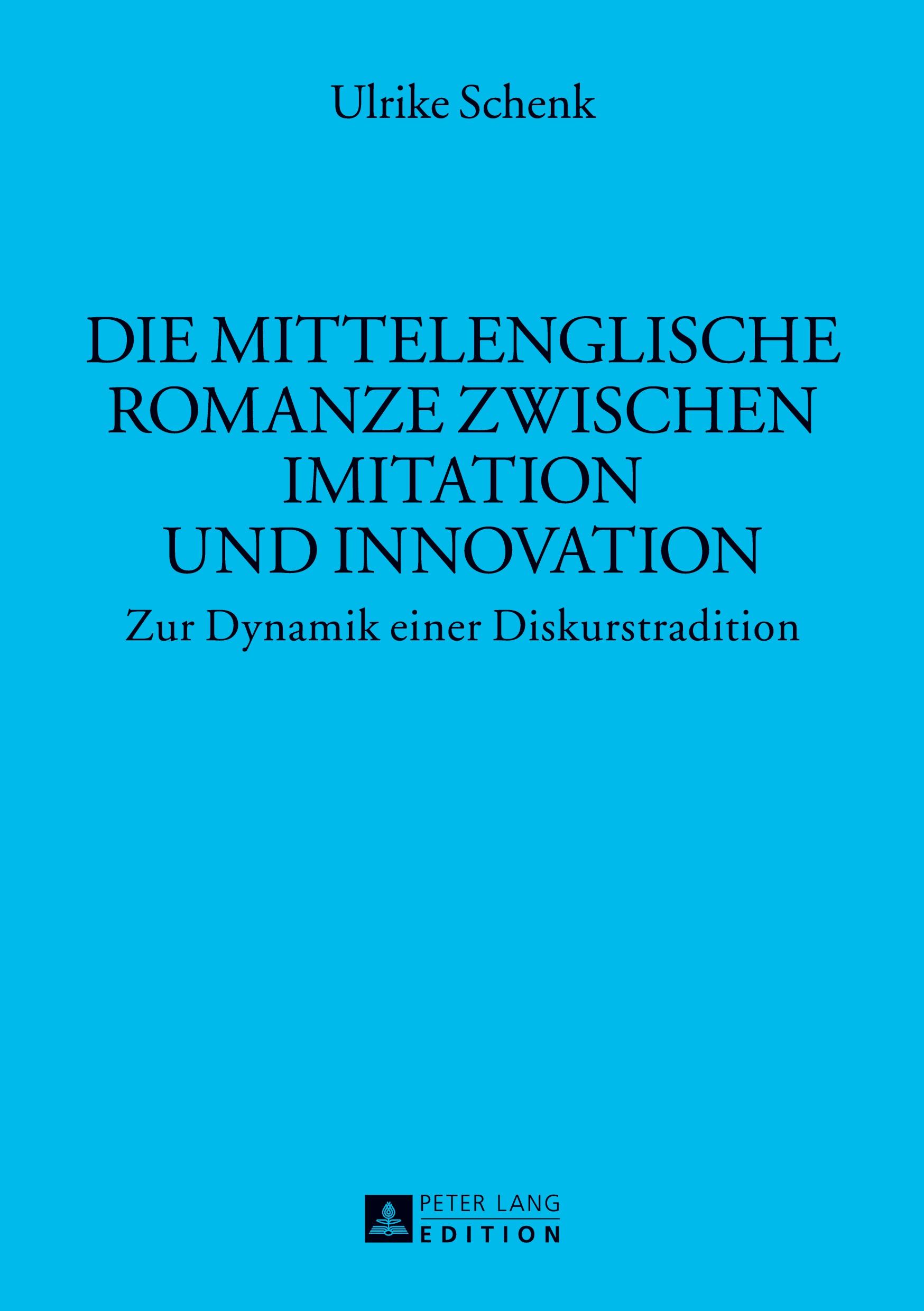 Die mittelenglische Romanze zwischen Imitation und Innovation