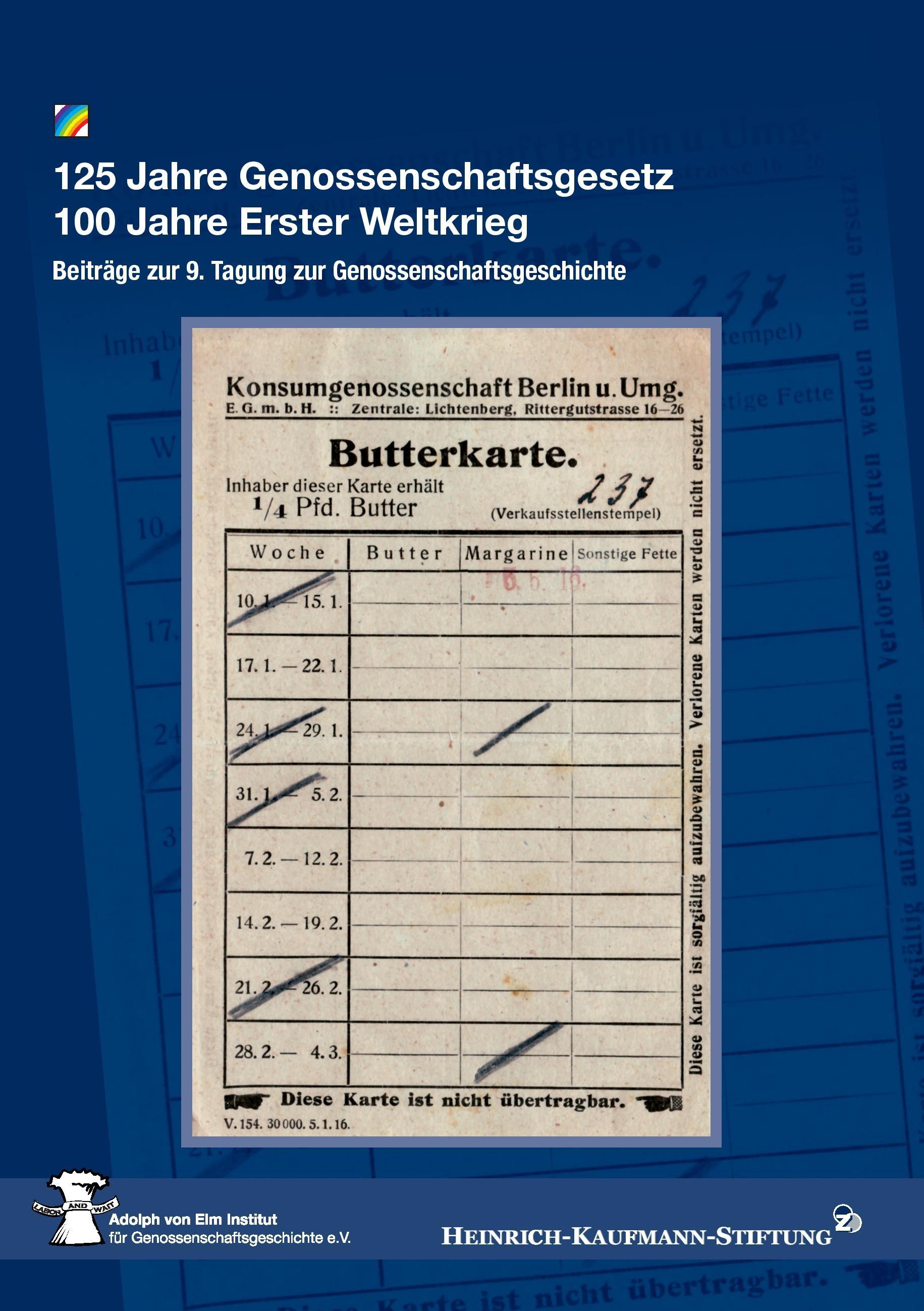 125 Jahre Genossenschaftsgesetz 100 Jahre Erster Weltkrieg