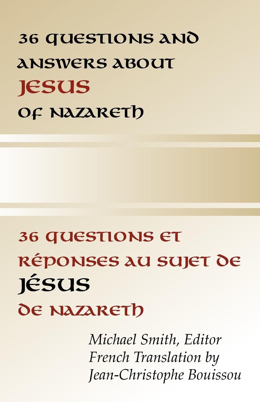 36 Questions and Answers about Jesus of Nazareth