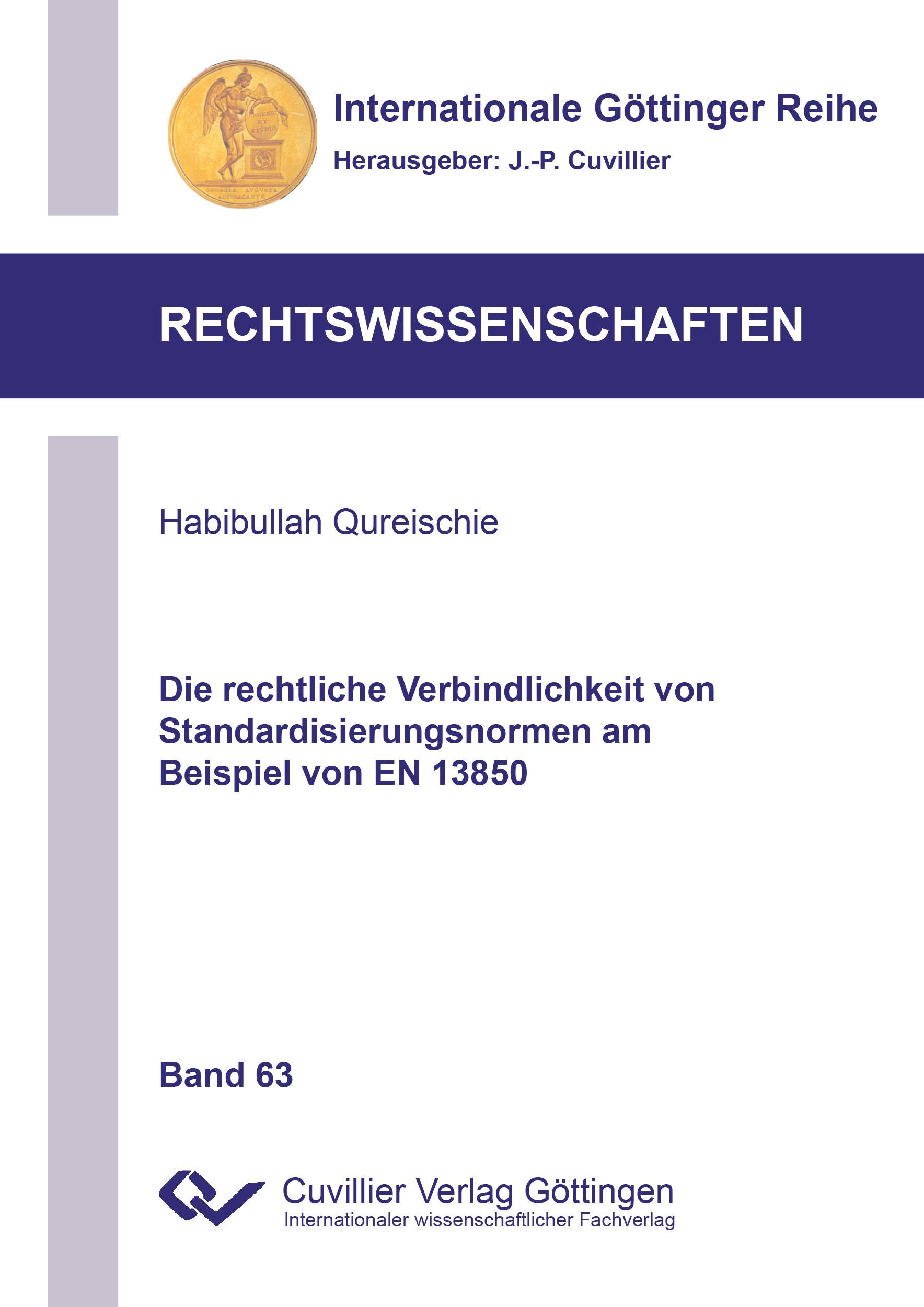 Die rechtliche Verbindlichkeit von Standardisierungsnormen am Beispiel von EN 13850